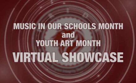 Music in Our Schools Month-Youth Art Month Virtual Showcase