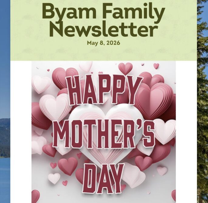 Byam Family Newsletter - May 8, 2026